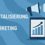Digitalisierung & Marketing
